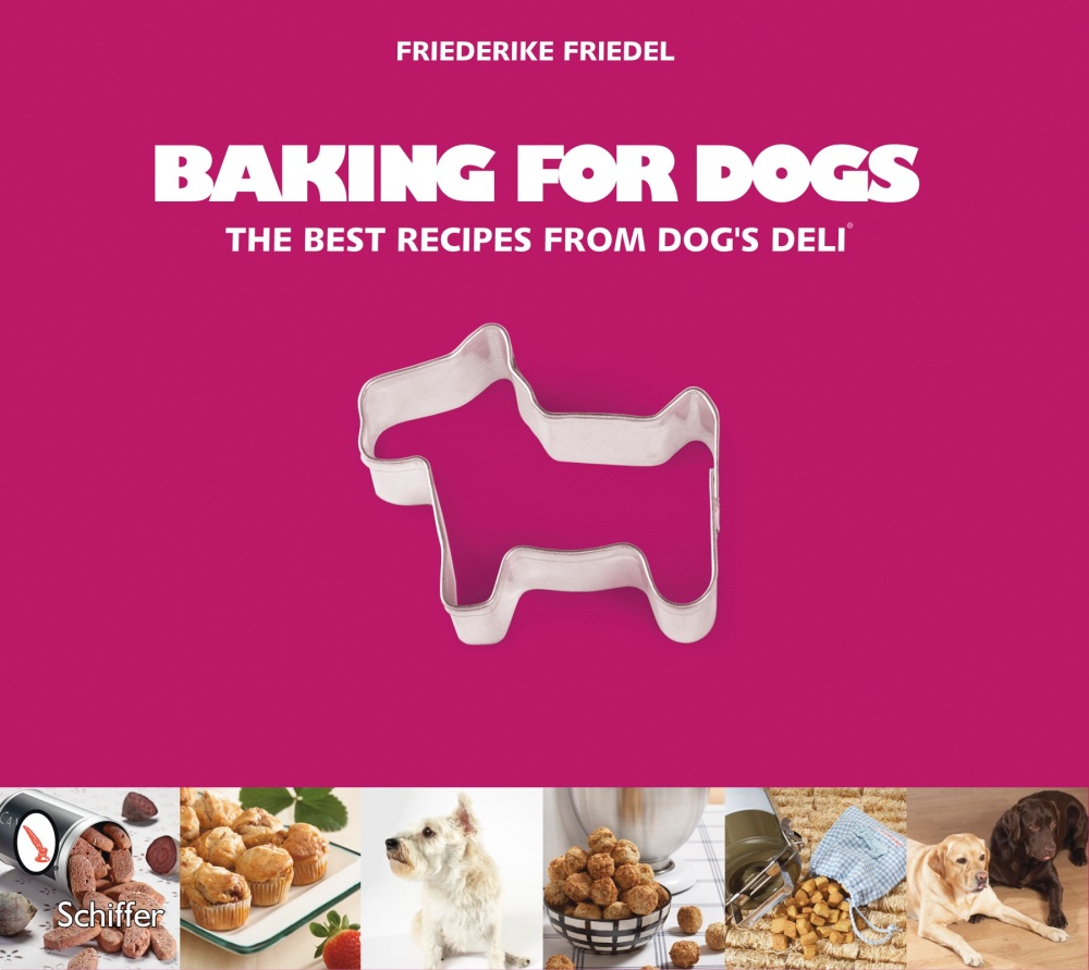 Foodie Friday! Baking For Dogs: The Best Recipes From Dog's Deli by Friederike Friedel (1/4)